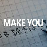 MAKE YOU